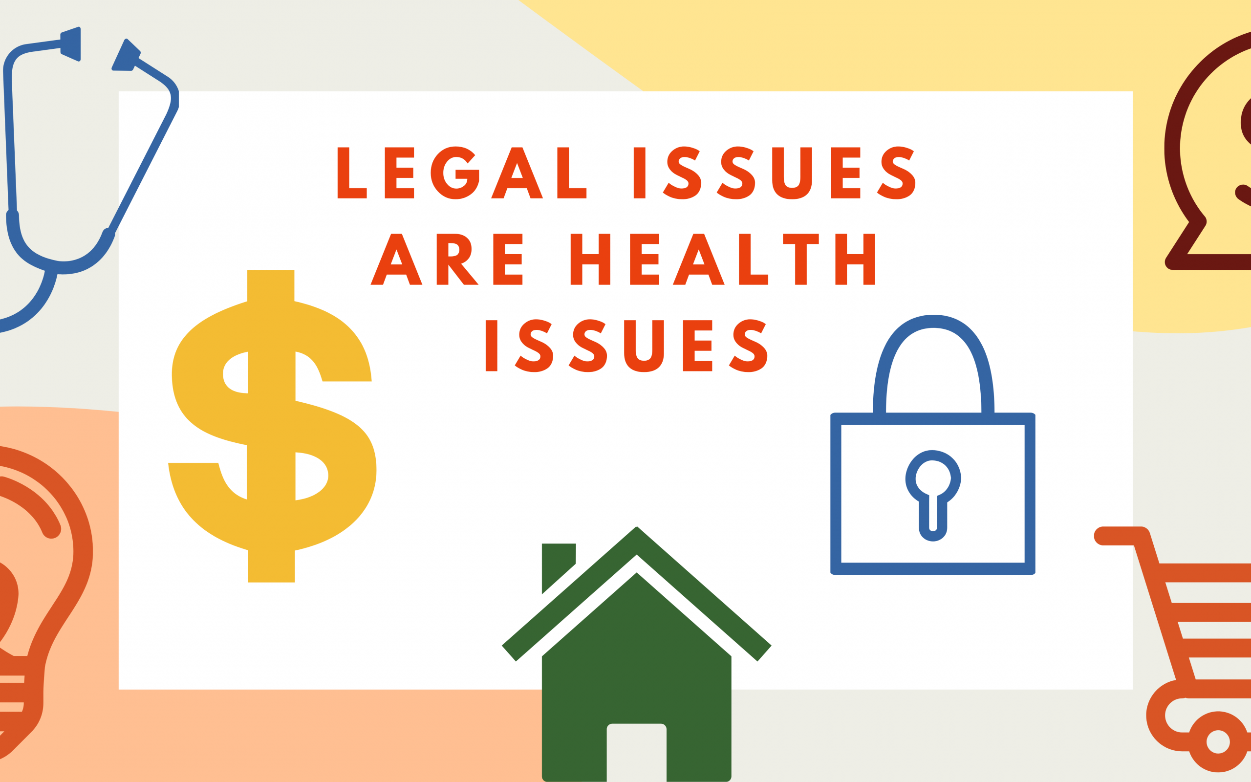 graphic reading "legal issues are health issues"